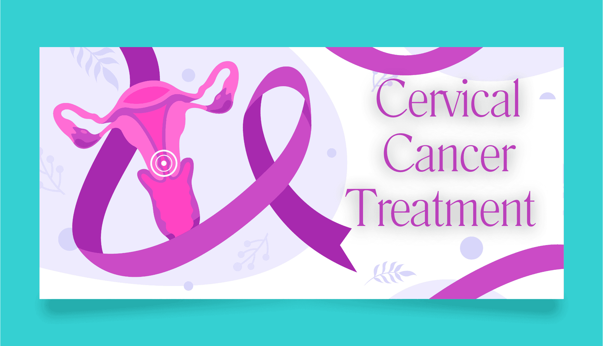 What is The Best Treatment of Cervical Cancer? A Guideline to Preventing Cervical Cancer. 1 treatment of cervical cancer